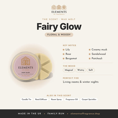 Fairy Glow Wax Melt scent profile: floral & woody with notes of lily, rose, bergamot, creamy musk, sandalwood, patchouli