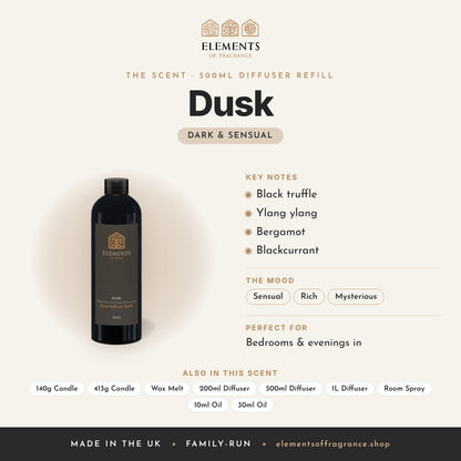 Dusk 500ml Diffuser Refill scent profile: dark & sensual with notes of black truffle, ylang ylang, bergamot, blackcurrant