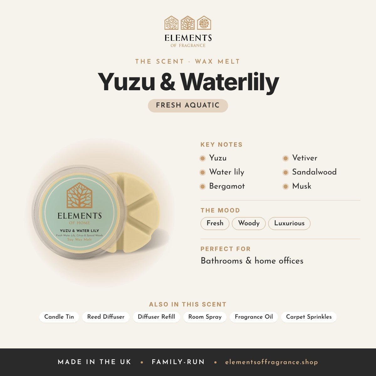 Yuzu & Waterlily Wax Melt scent profile: fresh aquatic with notes of yuzu, water lily, bergamot, vetiver, sandalwood, musk