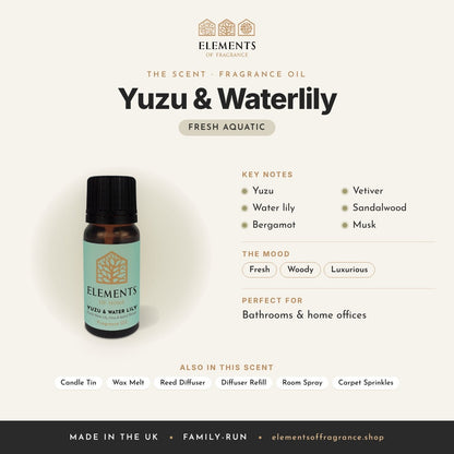 Yuzu & Waterlily Fragrance Oil scent profile: fresh aquatic with notes of yuzu, water lily, bergamot, vetiver, sandalwood, musk