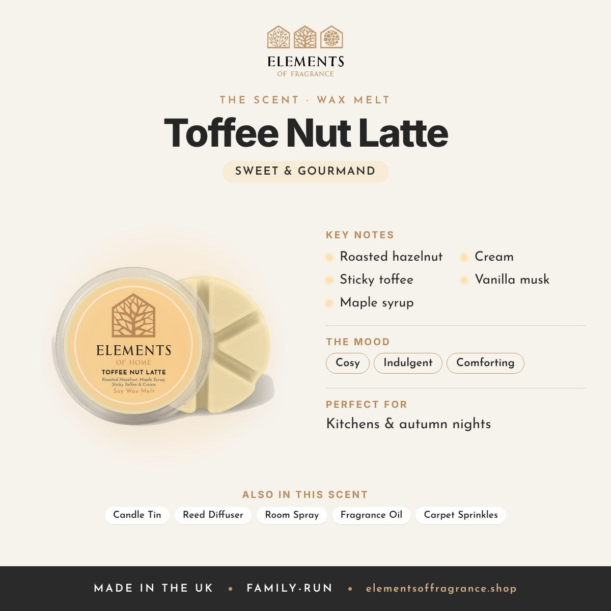 Toffee Nut Latte Wax Melt scent profile: sweet & gourmand with notes of roasted hazelnut, sticky toffee, maple syrup, cream, vanilla musk