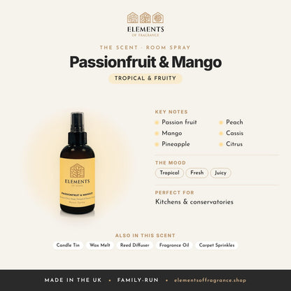 Passionfruit & Mango Room Spray scent profile: tropical & fruity with notes of passion fruit, mango, pineapple, peach, cassis, citrus
