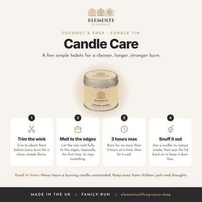 Candle care tips for the Coconut & Shea Candle Tin