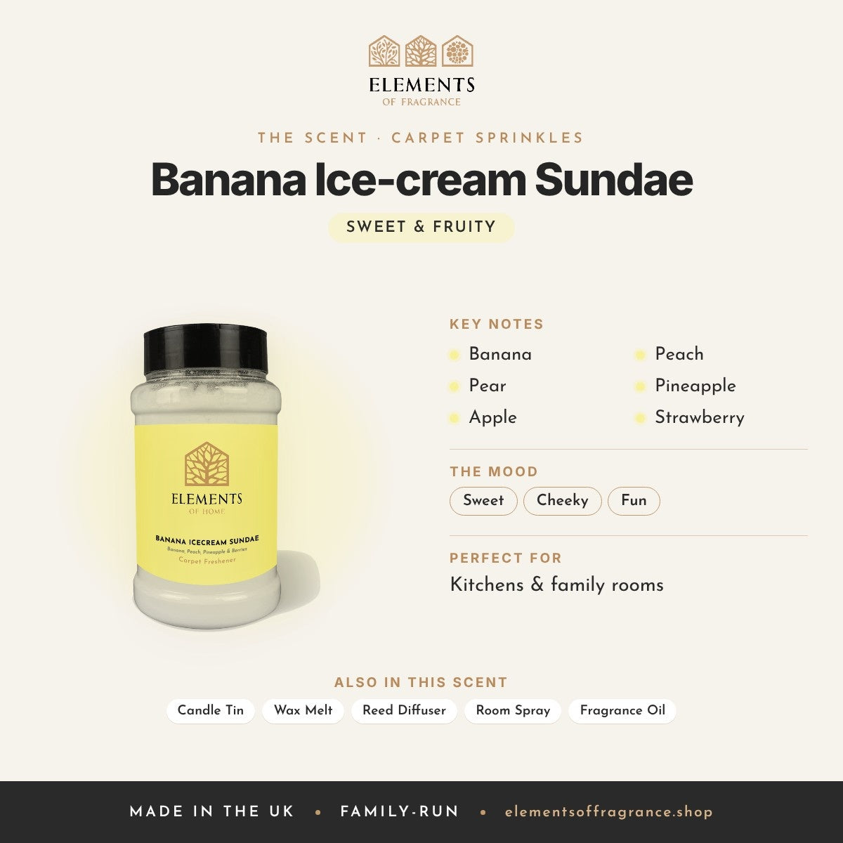 Banana Ice-cream Sundae Carpet Sprinkles scent profile: sweet & fruity with notes of banana, pear, apple, peach, pineapple, strawberry